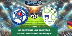 Tỷ lệ trận Nations League | Slovakia - Slovenia 21/03/2025