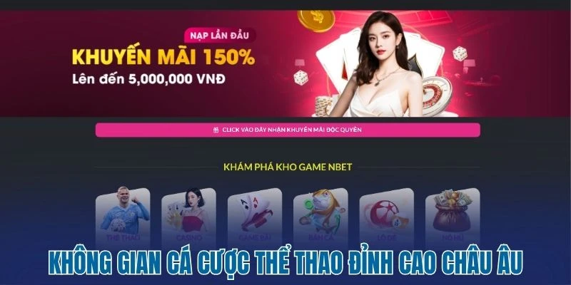 Không gian cá cược thể thao đỉnh cao châu Âu