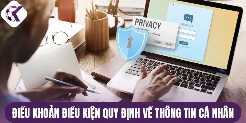 Điều khoản điều kiện quy định về thông tin cá nhân 