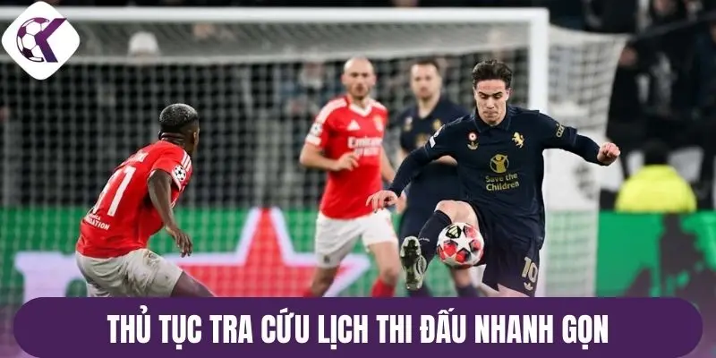 Thủ tục tra cứu lịch thi đấu nhanh gọn
