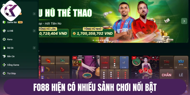 Fo88 hiện có nhiều sảnh chơi nổi bật