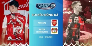 Kèo bóng đá Arsenal vs Bayer Leverkusen hôm nay ngày 18/03/2026 - C1