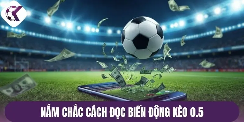 Khi nào đánh cửa trên/cửa dưới với kèo 0.5?