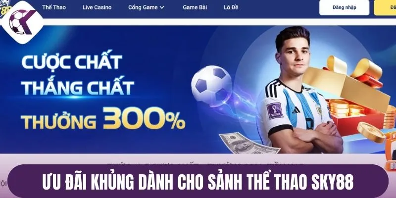 Ưu đãi khủng dành cho sảnh thể thao sky88