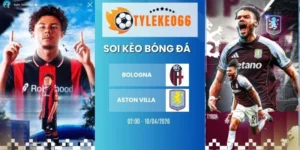 Kèo bóng đá Bologna vs Aston Villa  hôm nay ngày 10/04/2026 - C2