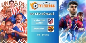 Kèo nhà cái Atlético de Madrid vs Barcelona hôm nay ngày 15/04/2026 - C1
