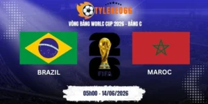 Tỷ lệ kèo nhà cái Brazil vs Maroc - Bảng C World Cup 05h00 14/06/2026