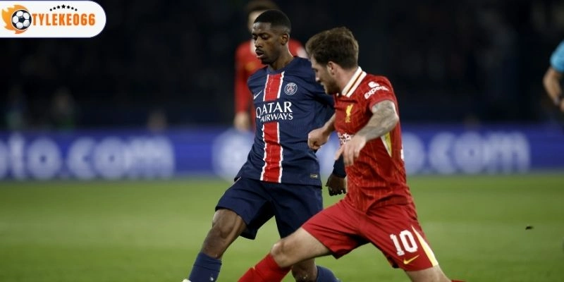 Sức mạnh Paris Saint-Germain vs Liverpool